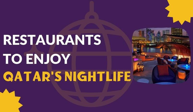 Best Restaurants to Enjoy the Nightlife in Qatar
